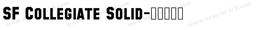 SF Collegiate Solid字体转换